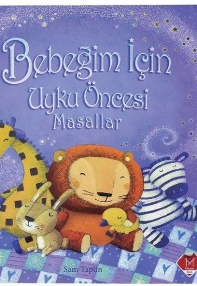 Bebeğim İçin Uyku Öncesi Masallar (Ciltli) Bebeğim İçin Uyku Öncesi Masallar (Ciltli)