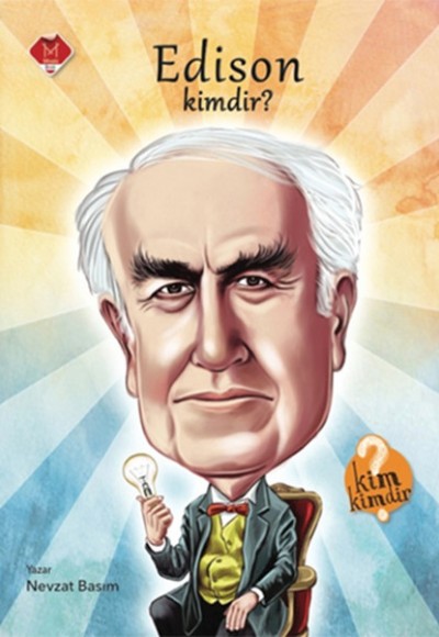 Kim Kimdir Serisi - Edison Kimdir? Kim Kimdir Serisi - Edison Kimdir?