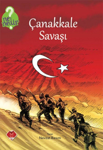 Ne Nedir Serisi - Çanakkale Savaşı Ne Nedir Serisi - Çanakkale Savaşı