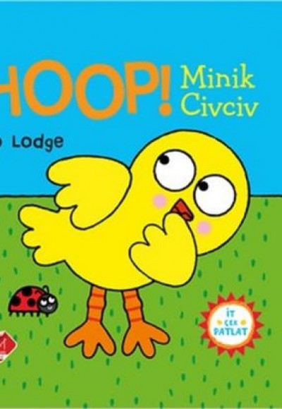 İt Çek Patlat Serisi - Hoop Minik Civciv İt Çek Patlat Serisi - Hoop Minik Civciv