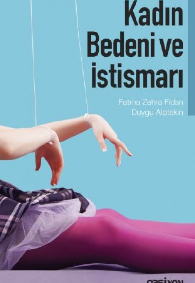 Kadın Bedeni ve İstismarı Kadın Bedeni ve İstismarı