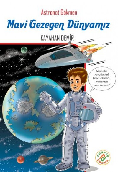 Astronat Gökmen 1 - Mavi Gezen Dünyamız Astronat Gökmen 1 - Mavi Gezen Dünyamız