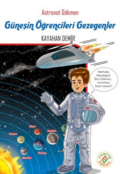 Astronat Gökmen 3 - Güneşin Öğrencileri Gezegenler Astronat Gökmen 3 - Güneşin Öğrencileri Gezegenler