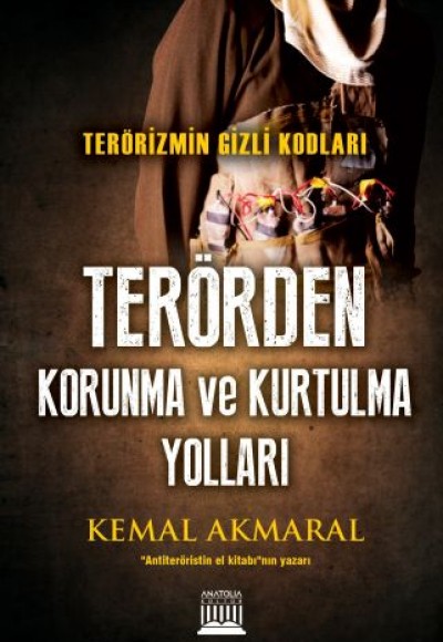 Terörden Korunma ve Kurtulma Yolları Terörden Korunma ve Kurtulma Yolları