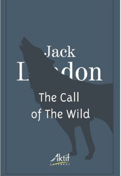 The Call of The Wild The Call of The Wild