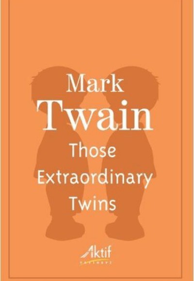 Those Extraordinary Twins Those Extraordinary Twins
