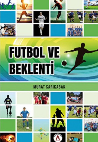 Futbol ve Beklenti Futbol ve Beklenti