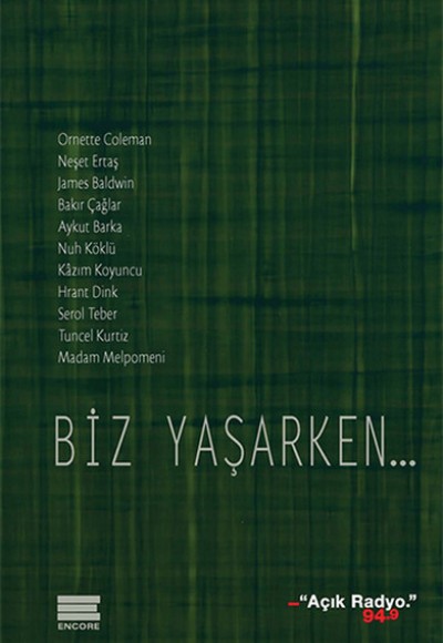 Biz Yaşarken... Biz Yaşarken...