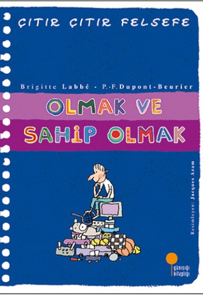 Çıtır Çıtır Felsefe 27 - Olmak ve Sahip Olmak Çıtır Çıtır Felsefe 27 - Olmak ve Sahip Olmak