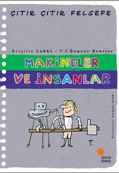 Çıtır Çıtır Felsefe 28 - Makineler ve İnsanlar Çıtır Çıtır Felsefe 28 - Makineler ve İnsanlar