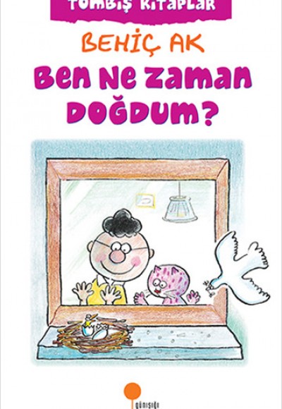 Ben Ne Zaman Doğdum? Ben Ne Zaman Doğdum?