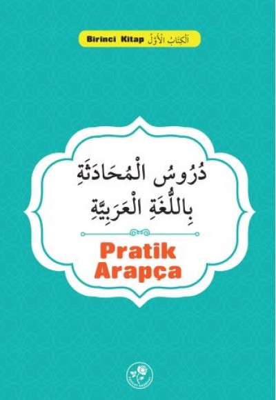 Pratik Arapça - Birinci Kitap Pratik Arapça - Birinci Kitap