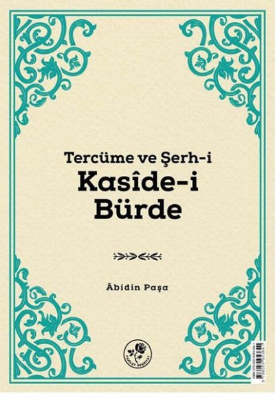 Tercüme ve Şerh-i Kaside-i Bürde Tercüme ve Şerh-i Kaside-i Bürde