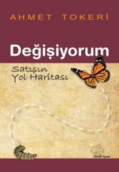 Değişiyorum - Satışın Yol Haritası Değişiyorum - Satışın Yol Haritası