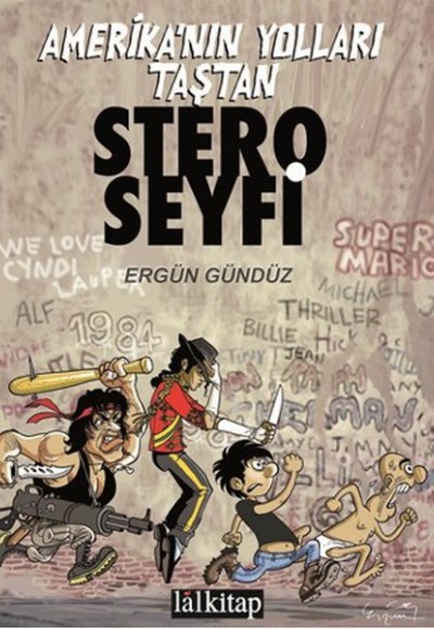 Stero Seyfi / Amerika’nın Yolları Taştan Stero Seyfi / Amerika’nın Yolları Taştan