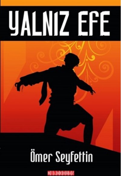 Yalnız Efe Yalnız Efe