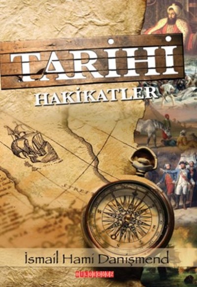 Tarihi Hakikatler Tarihi Hakikatler