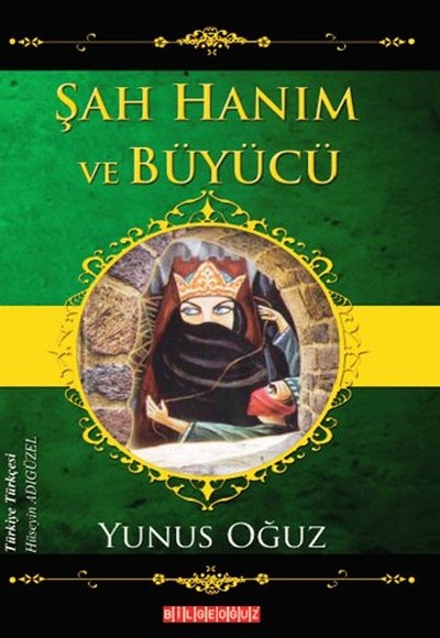 Şah Hanım ve Büyücü Şah Hanım ve Büyücü