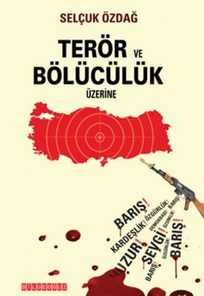 Terör ve Bölücülük Üzerine Terör ve Bölücülük Üzerine