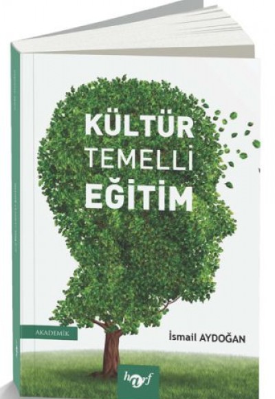Kültür Temelli Eğitim Kültür Temelli Eğitim