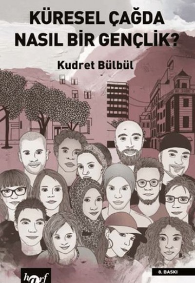 Küresel Çağda Nasıl Bir Gençlik? Küresel Çağda Nasıl Bir Gençlik?
