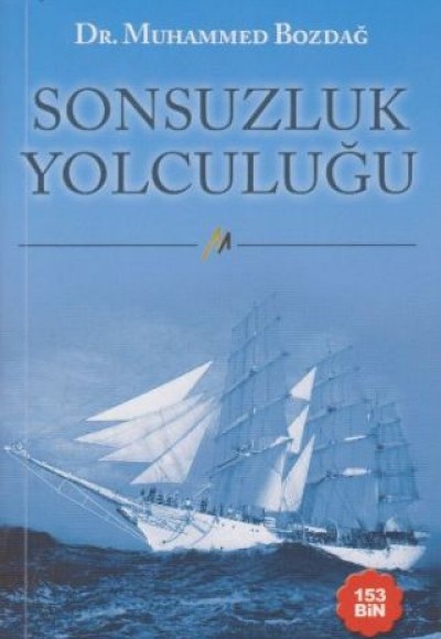 Sonsuzluk Yolculuğu Sonsuzluk Yolculuğu