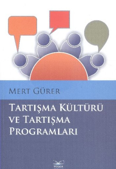Tartışma Kültürü ve Tartışma Programları Tartışma Kültürü ve Tartışma Programları