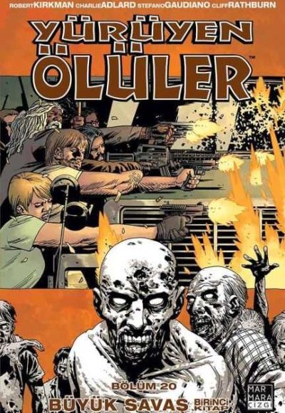 Yürüyen Ölüler Cilt 20 - Büyük Savaş 1 Yürüyen Ölüler Cilt 20 - Büyük Savaş 1