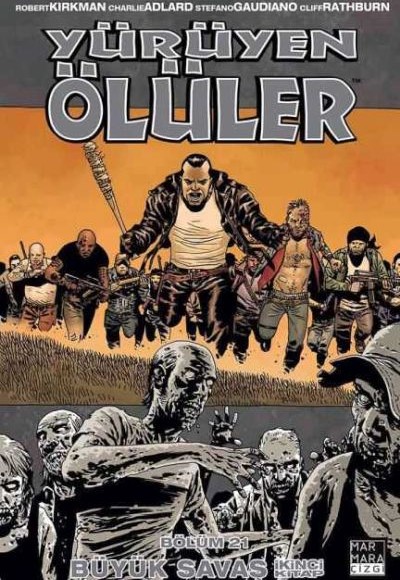 Yürüyen Ölüler Cilt 21 - Büyük Savaş 2 Yürüyen Ölüler Cilt 21 - Büyük Savaş 2