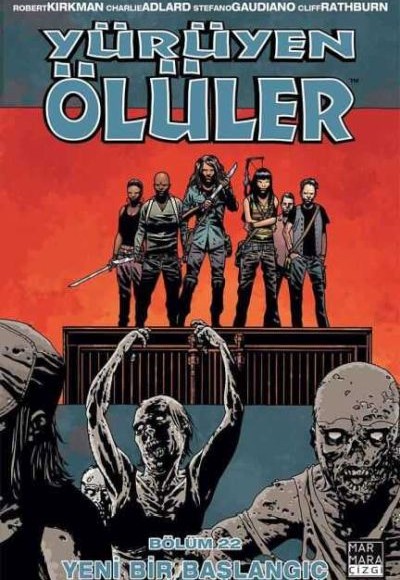 Yürüyen Ölüler Cilt 22 - Yeni Bir Başlangıç Yürüyen Ölüler Cilt 22 - Yeni Bir Başlangıç