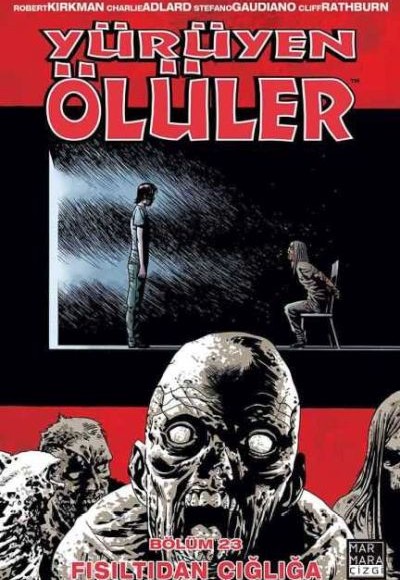 Yürüyen Ölüler Cilt 23 - Fısıltıdan Çığlığa Yürüyen Ölüler Cilt 23 - Fısıltıdan Çığlığa