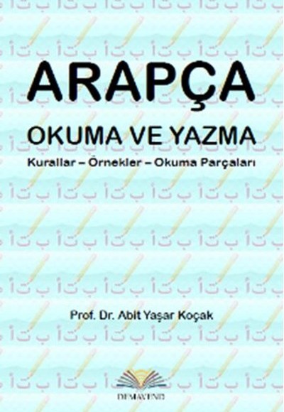 Arapça Okuma ve Yazma Kurallar - Örnekler - Okuma Parçaları Arapça Okuma ve Yazma Kurallar - Örnekler - Okuma Parçaları