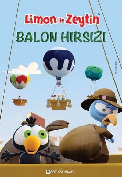 Limon ile Zeytin - Balon Hırsızı Limon ile Zeytin - Balon Hırsızı