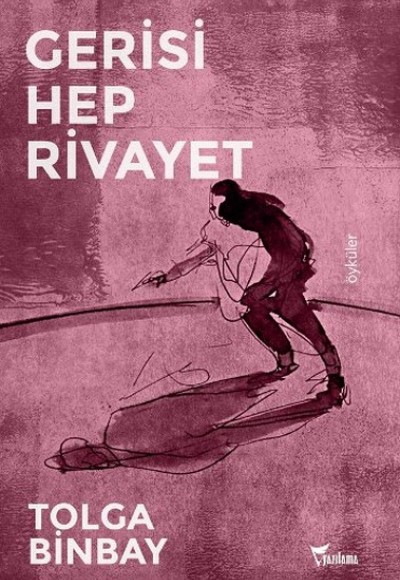 Gerisi Hep Rivayet Gerisi Hep Rivayet