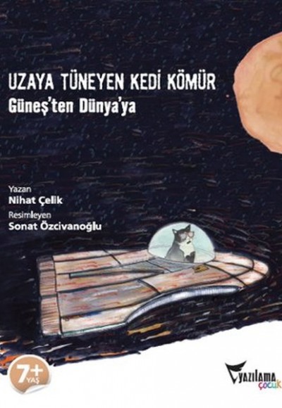 Uzaya Tüneyen Kedi Kömür - Güneş'ten Dünya'ya Uzaya Tüneyen Kedi Kömür - Güneş'ten Dünya'ya