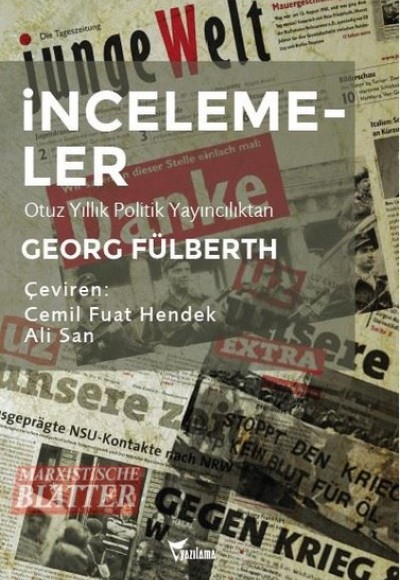 İncelemeler - Otuz Yıllık Politik Yayıncılıktan İncelemeler - Otuz Yıllık Politik Yayıncılıktan