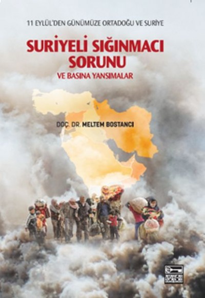 Suriyeli Sığınmacı Sorunu ve Basına Yansımalar Suriyeli Sığınmacı Sorunu ve Basına Yansımalar