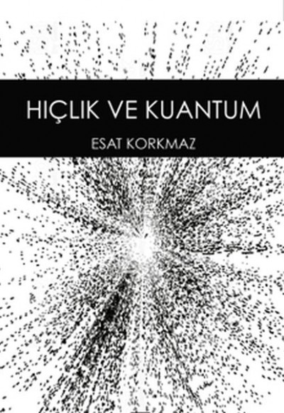 Hiçlik ve Kuantum Hiçlik ve Kuantum