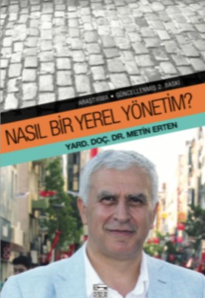 Nasıl Bir Yerel Yönetim? Nasıl Bir Yerel Yönetim?