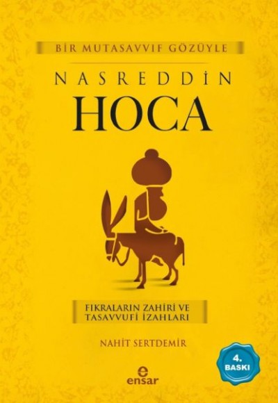 Bir Mutasavvıf Gözüyle Nasreddin Hoca Bir Mutasavvıf Gözüyle Nasreddin Hoca