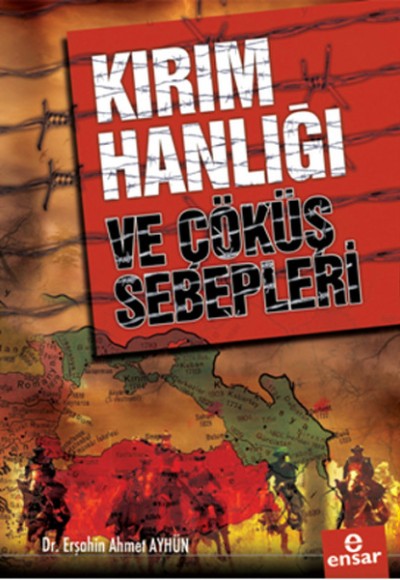 Kırım Hanlığı ve Çöküş Sebepleri Kırım Hanlığı ve Çöküş Sebepleri