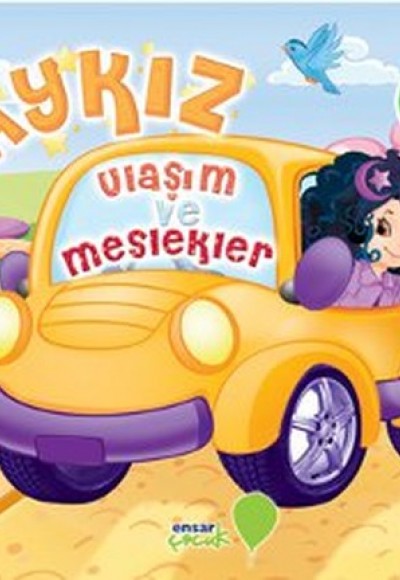 Aykız - Ulaşım ve Meslekler Aykız - Ulaşım ve Meslekler