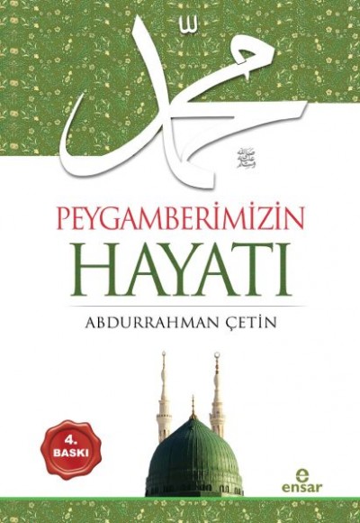 Peygamberimizin Hayatı Peygamberimizin Hayatı