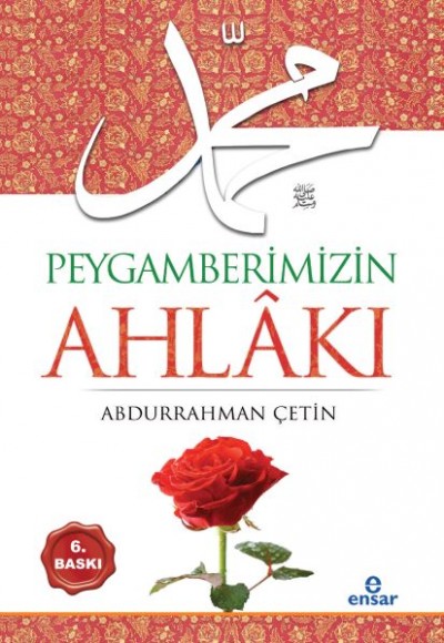 Peygamberimizin Ahlakı Peygamberimizin Ahlakı
