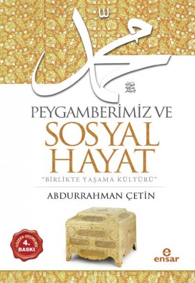 Peygamberimiz ve Sosyal Hayat Peygamberimiz ve Sosyal Hayat
