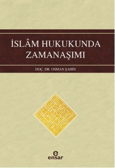 İslam Hukukunda Zamanaşımı İslam Hukukunda Zamanaşımı