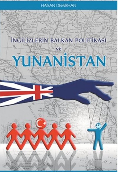 İngilizlerin Balkan Politikası ve Yunanistan İngilizlerin Balkan Politikası ve Yunanistan