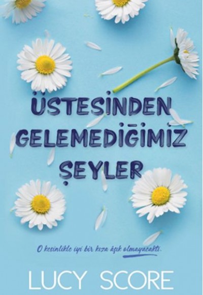 Üstesinden Gelemediğimiz Şeyler Üstesinden Gelemediğimiz Şeyler