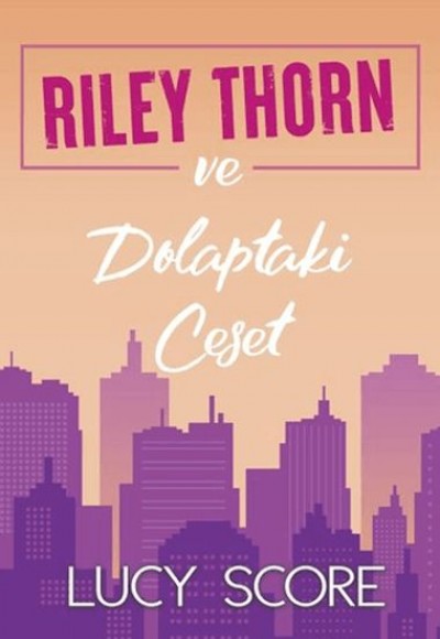 Riley Thorn ve Dolaptaki Ceset Riley Thorn ve Dolaptaki Ceset