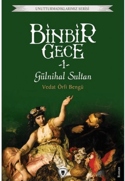 Binbir Gece 1 - Gülnihal Sultan Binbir Gece 1 - Gülnihal Sultan